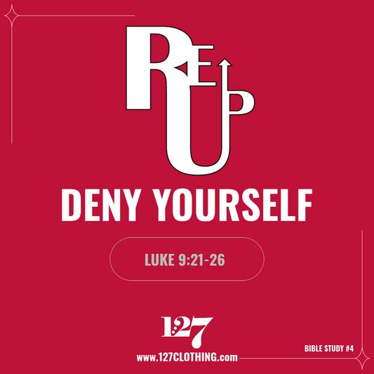 REup #4 DENY YOURSELF