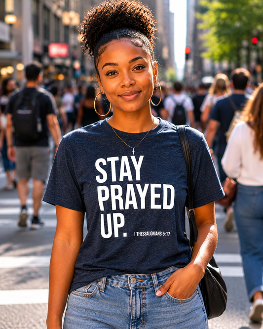 STAY PRAYED UP