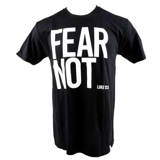 FEAR NOT