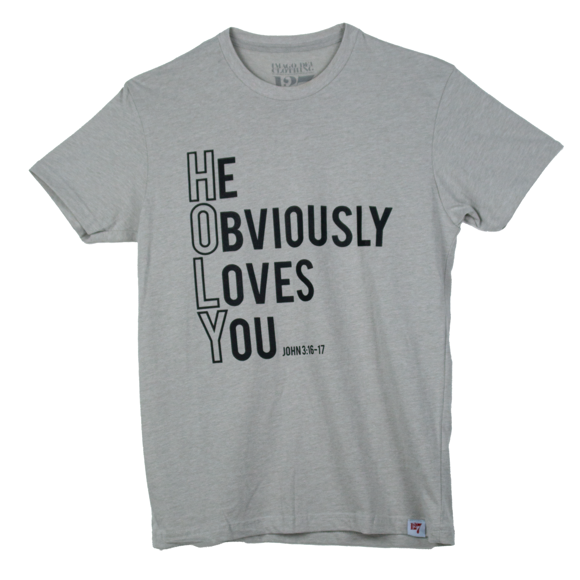 Beige t-shirt with the words He Obviously Loves You written downwards to show the word HOLY. The verse points to John 3:16-17