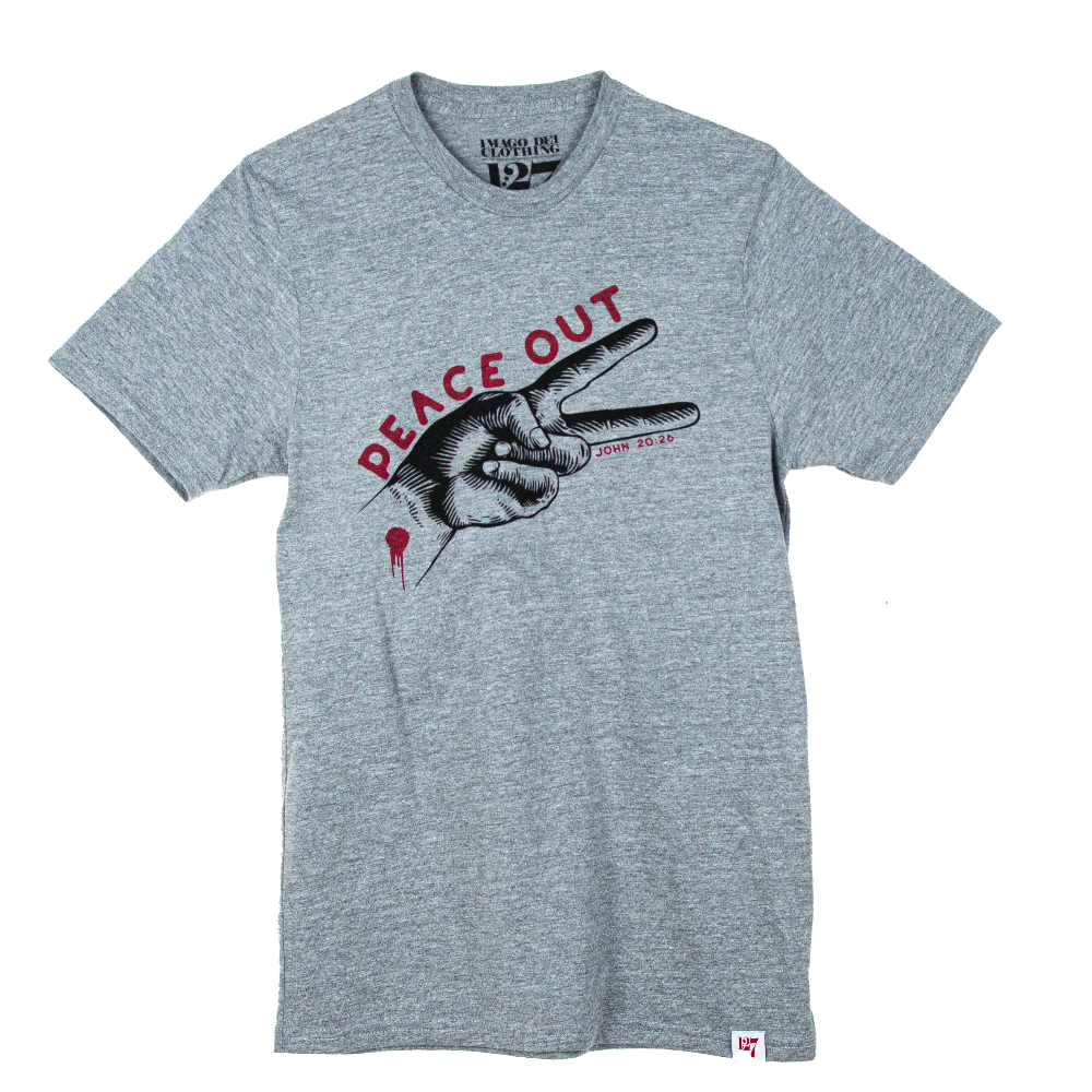 Gray shirt with the words Peace Out over two fingers making the peace sign. Referencing the verse John 20:26