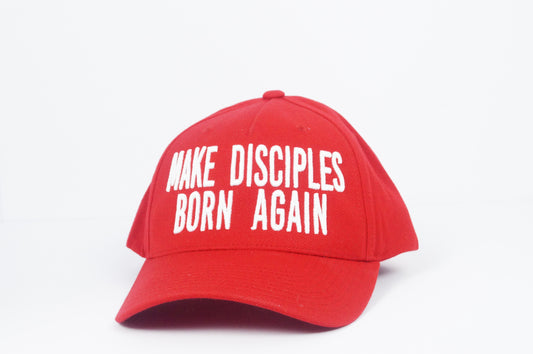 Make Disciples Born Again Hat