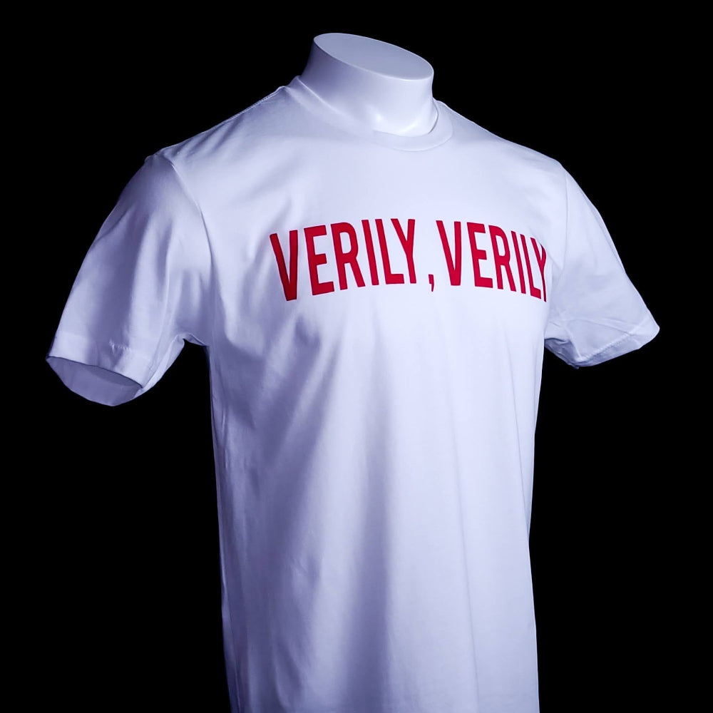 Verily Verily, Christian shirts, Jesus said it. The truth.