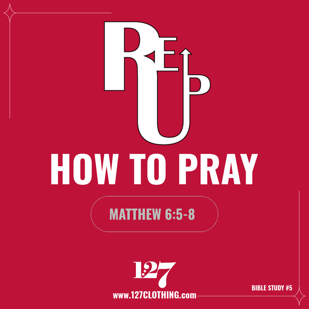 REup #5 HOW TO PRAY