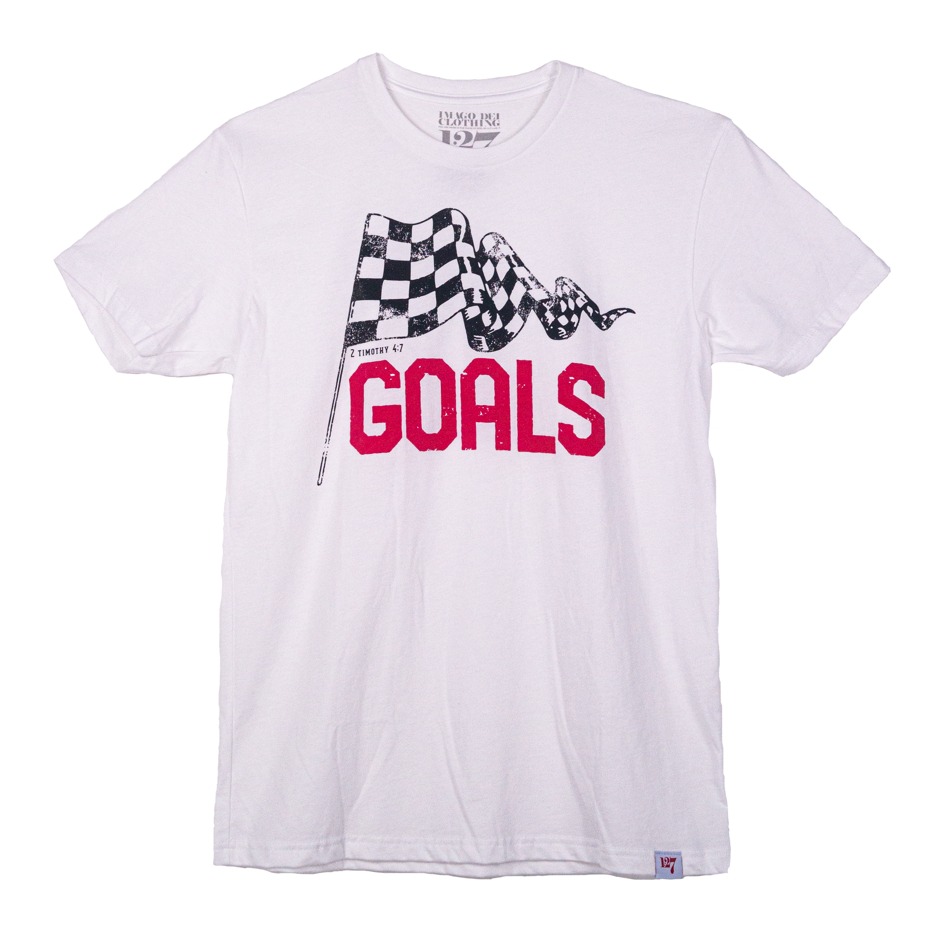 White T-shirt with the word Goals across the front underneath a checkered flag. The verse 2 Timothy 4:7 