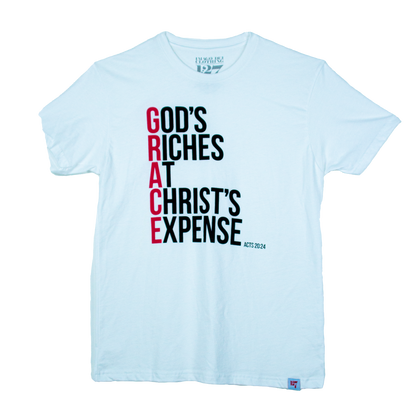 White Short sleeved t-shirt with the words God's Riches At Christ's Expense to spell out the word GRACE. Verse referenced is Acts 20:24