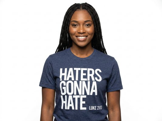 HATERS GONNA HATE