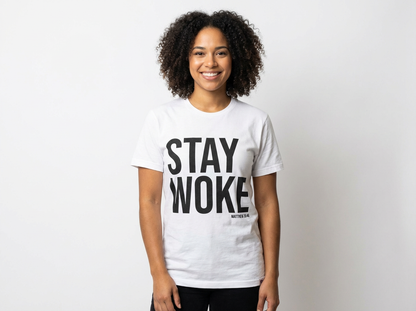 STAY WOKE