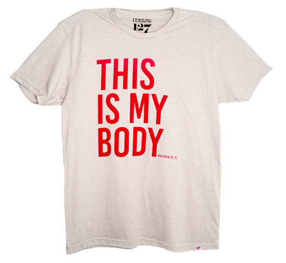 THIS IS MY BODY