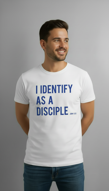 I IDENTIFY AS A DISCIPLE