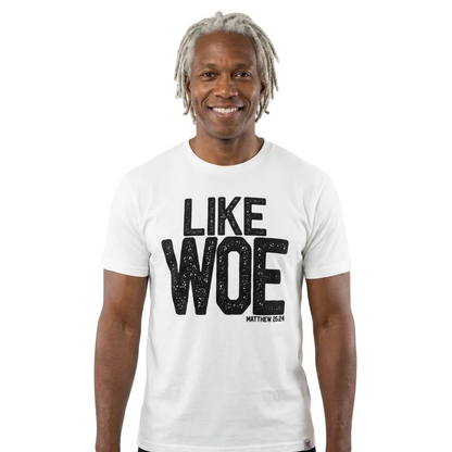LIKE WOE