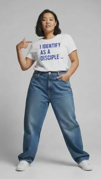 I IDENTIFY AS A DISCIPLE
