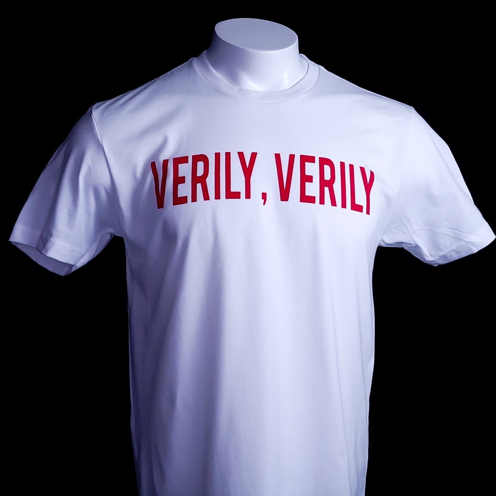 Verily Verily, Christian shirts, Jesus said it. The truth.