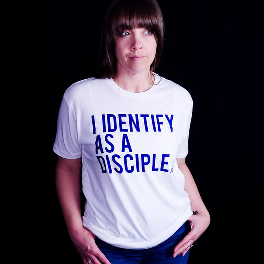 I Identify as a Disciple